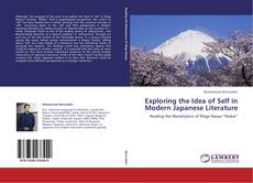 Exploring the Idea of Self in Modern Japanese Literature kitap kapağı