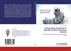 Integrating Hawking In Nairobi Central Business District kitap kapağı