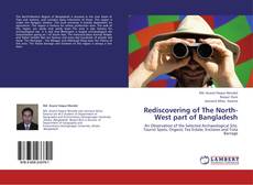 Rediscovering of The North-West part of Bangladesh kitap kapağı