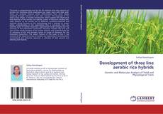Portada del libro de Development of three line aerobic rice hybrids