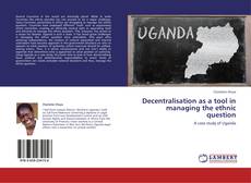 Couverture de Decentralisation as a tool in managing the ethnic question