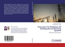 Precursors To Prediction Of Earthquakes & Alarming Systems kitap kapağı