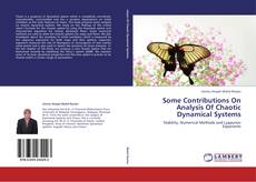 Buchcover von Some Contributions On Analysis Of Chaotic Dynamical Systems