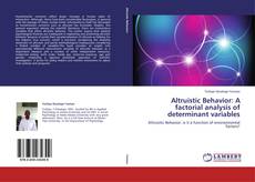 Capa do livro de Altruistic Behavior: A factorial analysis of determinant variables 