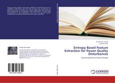 Bookcover of Entropy Based Feature Extraction for Power Quality Disturbances