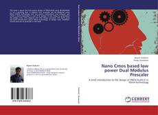 Capa do livro de Nano Cmos based low power Dual Modulus Prescaler 