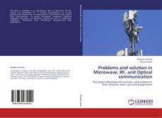 Couverture de Problems and solution in Microwave, RF, and Optical communication