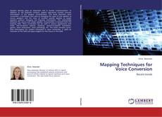 Bookcover of Mapping Techniques for Voice Conversion