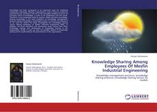 Capa do livro de Knowledge Sharing Among Employees Of Mesfin Industrial Engineering 