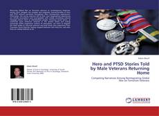 Capa do livro de Hero and PTSD Stories Told by Male Veterans Returning Home 