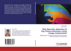 Couverture de Shot Boundry detection & key frame extraction using image compression