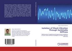 Buchcover von Isolation of Shock Vibration Through Switchable Stiffness