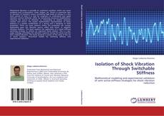 Couverture de Isolation of Shock Vibration Through Switchable Stiffness