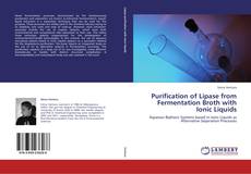 Buchcover von Purification of Lipase from Fermentation Broth with Ionic Liquids