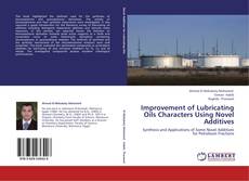 Buchcover von Improvement of Lubricating Oils Characters Using Novel Additives