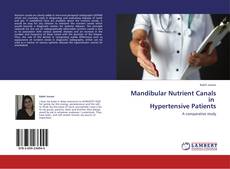 Buchcover von Mandibular Nutrient Canals in   Hypertensive Patients