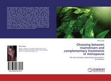 Copertina di Choosing between mainstream and complementary treatments in menopause