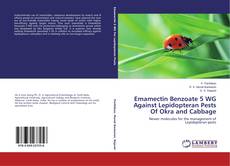 Couverture de Emamectin Benzoate 5 WG Against Lepidopteran Pests Of Okra and Cabbage