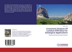 Bookcover of Lineament Analysis Of Landsat ETM Data For Geological Applications