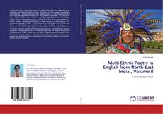 Couverture de Multi-Ethnic Poetry in English from North-East India  , Volume II