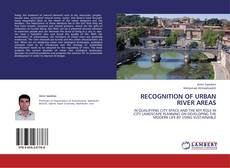 Couverture de RECOGNITION OF URBAN RIVER AREAS
