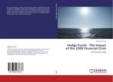 Bookcover of Hedge Funds - The Impact of the 2008 Financial Crisis