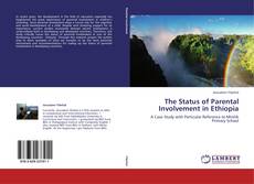 Capa do livro de The Status of Parental Involvement in Ethiopia 