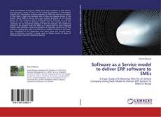 Bookcover of Software as a Service model to deliver ERP software to SMEs