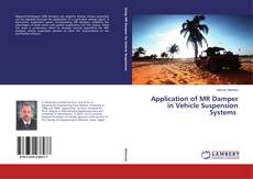 Portada del libro de Application of MR Damper in Vehicle Suspension Systems