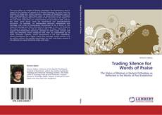 Buchcover von Trading Silence for   Words of Praise