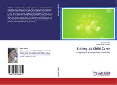 Bookcover of Sibling as Child Carer