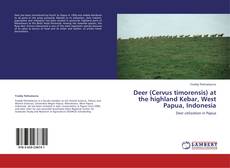 Bookcover of Deer (Cervus timorensis) at the highland Kebar, West Papua, Indonesia