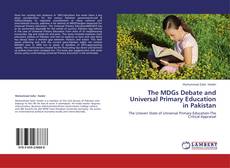 Capa do livro de The MDGs Debate and Universal Primary Education in Pakistan 