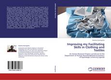 Capa do livro de Improving my Facilitating Skills in Clothing and Textiles 