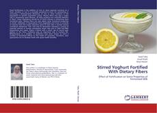 Capa do livro de Stirred Yoghurt Fortified With Dietary Fibers 