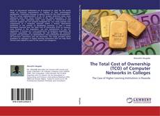Portada del libro de The Total Cost of Ownership (TCO) of Computer Networks in Colleges