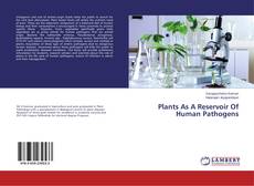 Обложка Plants As A Reservoir Of Human Pathogens