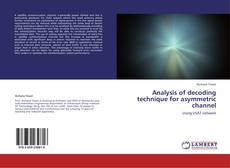 Buchcover von Analysis of decoding technique for asymmetric channel