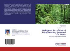 Bookcover of Biodegradation of Phenol Using Rotating Biological Contactor