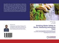 Portada del libro de Drinking Water Safety in Slums: Assessing awareness Gaps