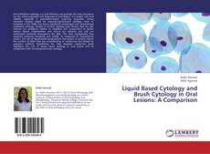 Copertina di Liquid Based Cytology and Brush Cytology in Oral Lesions: A Comparison