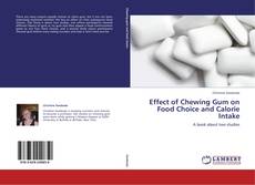 Buchcover von Effect of Chewing Gum on Food Choice and Calorie Intake
