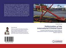 Bookcover of Politicization of the International Criminal Court