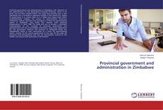 Couverture de Provincial government and administration in Zimbabwe