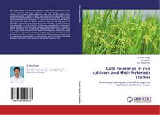 Couverture de Cold tolerance in rice cultivars and their heterosis studies