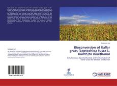 Portada del libro de Bioconversion of Kallar grass (Leptochloa fusca L. Kunth)to Bioethanol