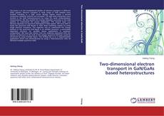 Buchcover von Two-dimensional electron transport in GaN/GaAs based heterostructures
