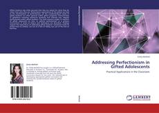Capa do livro de Addressing Perfectionism in Gifted Adolescents 