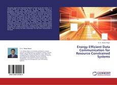 Buchcover von Energy Efficient Data Communication for Resource Constrained Systems
