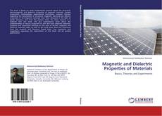 Bookcover of Magnetic and Dielectric Properties of Materials